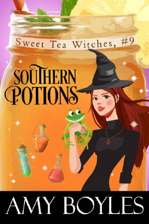 [Sweet Tea Witch Mysteries 09] • Southern Potions